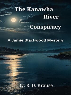 cover image of The Kanawha River Conspiracy